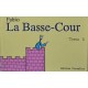 Fabio: la Basse-cour tome 1&2.