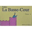 Fabio : la Basse-cour tome 1&2.