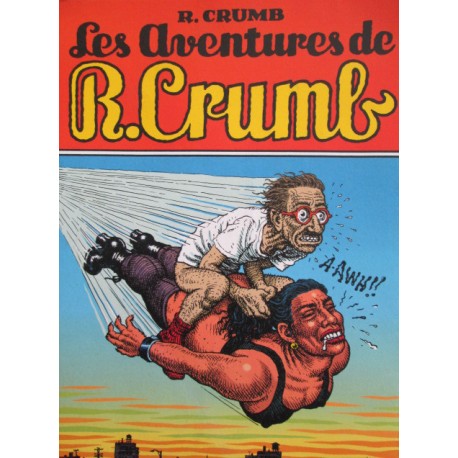 Crumb Robert: Les Aventures de R.Crumb.