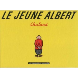 Chaland: Le jeune Albert, édition complète.