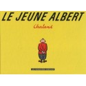 Chaland: Le jeune Albert, édition complète.