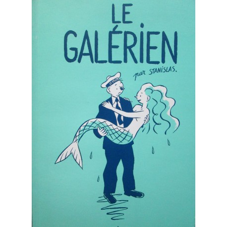 Stanislas: le galérien.