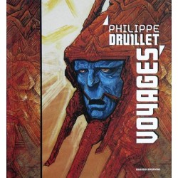 Druillet Philippe: Voyages.