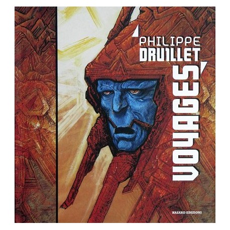 Druillet Philippe: Voyages.