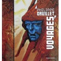 Druillet Philippe: Voyages.