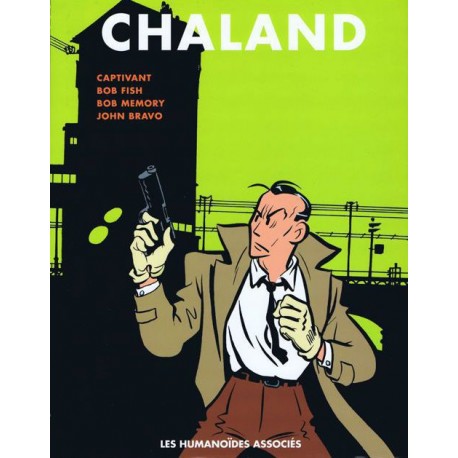Chaland: Intégrale n°3.