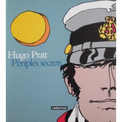 Pratt Hugo: Périples Secrets.