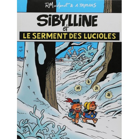 Macherot Raymont & Taymans André: Tirage de Tête, Sibylline et le serment des lucioles.