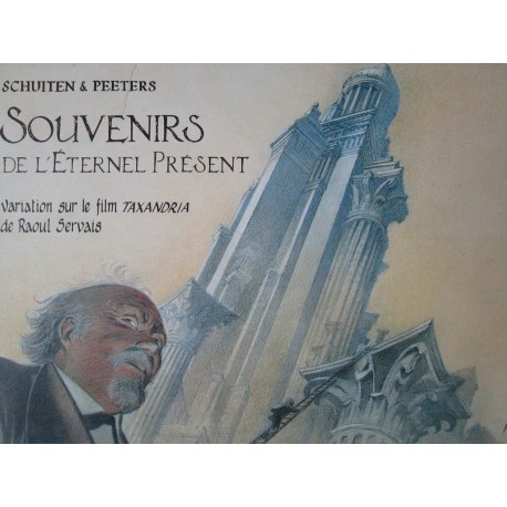 Schuiten & Peeters : Souvenirs de l'éternel présent.