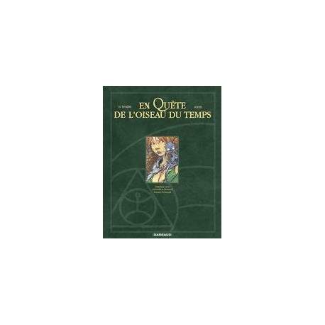 Loisel & Letendre: En Quête de l'Oiseau du Temps.