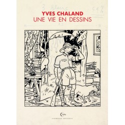 Chaland Yves: Une Vie en Dessin.