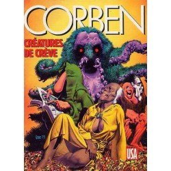 Corben Richard: Créatures de Crève.