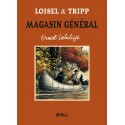 Loisel & Tripp: Tirage de Tête, Ernest Latulippe, Magasin Général.