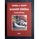 Loisel & Tripp: Tirage de Tête, Ernest Latulippe, Magasin Général.