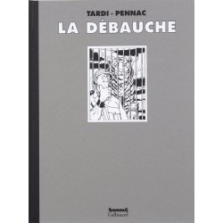 Tardi & Pennac: Tirage de Tête, La Débauche.