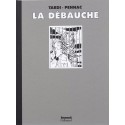 Tardi & Pennac: Tirage de Tête, La Débauche.