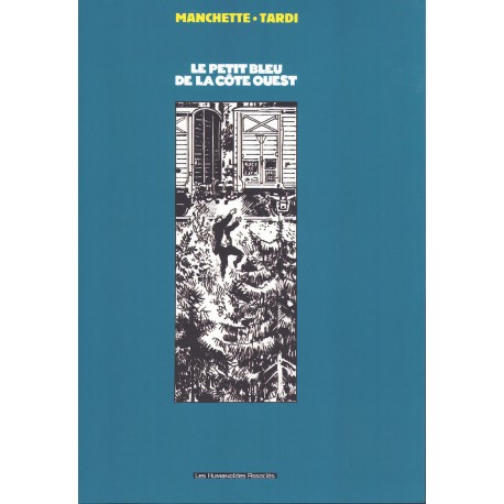 Manchette & Tardi: Tirage de Tête, Le petit Bleu de la Côte Ouest.