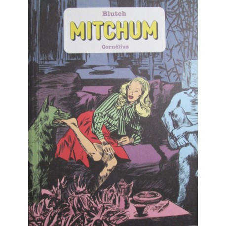 Blutch : intégrale Mitchum