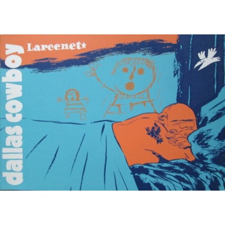 Larcenet Manu : Dallas Cowboy