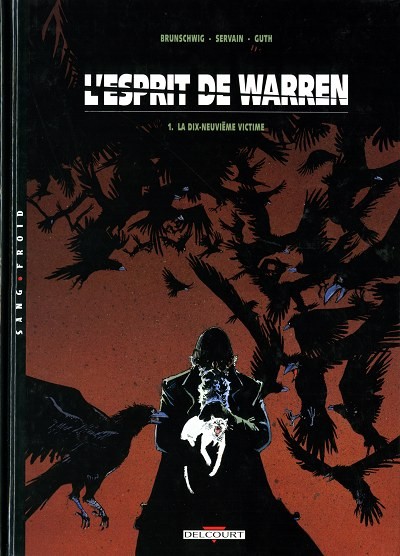 Brunshwing, Servain, Guth : L'Esprit de Warren tome 1.2.3.