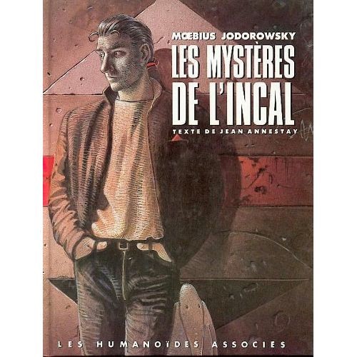 Moebius, Jodorowsky & Jean Annestay: les Mystères de l'Incal.