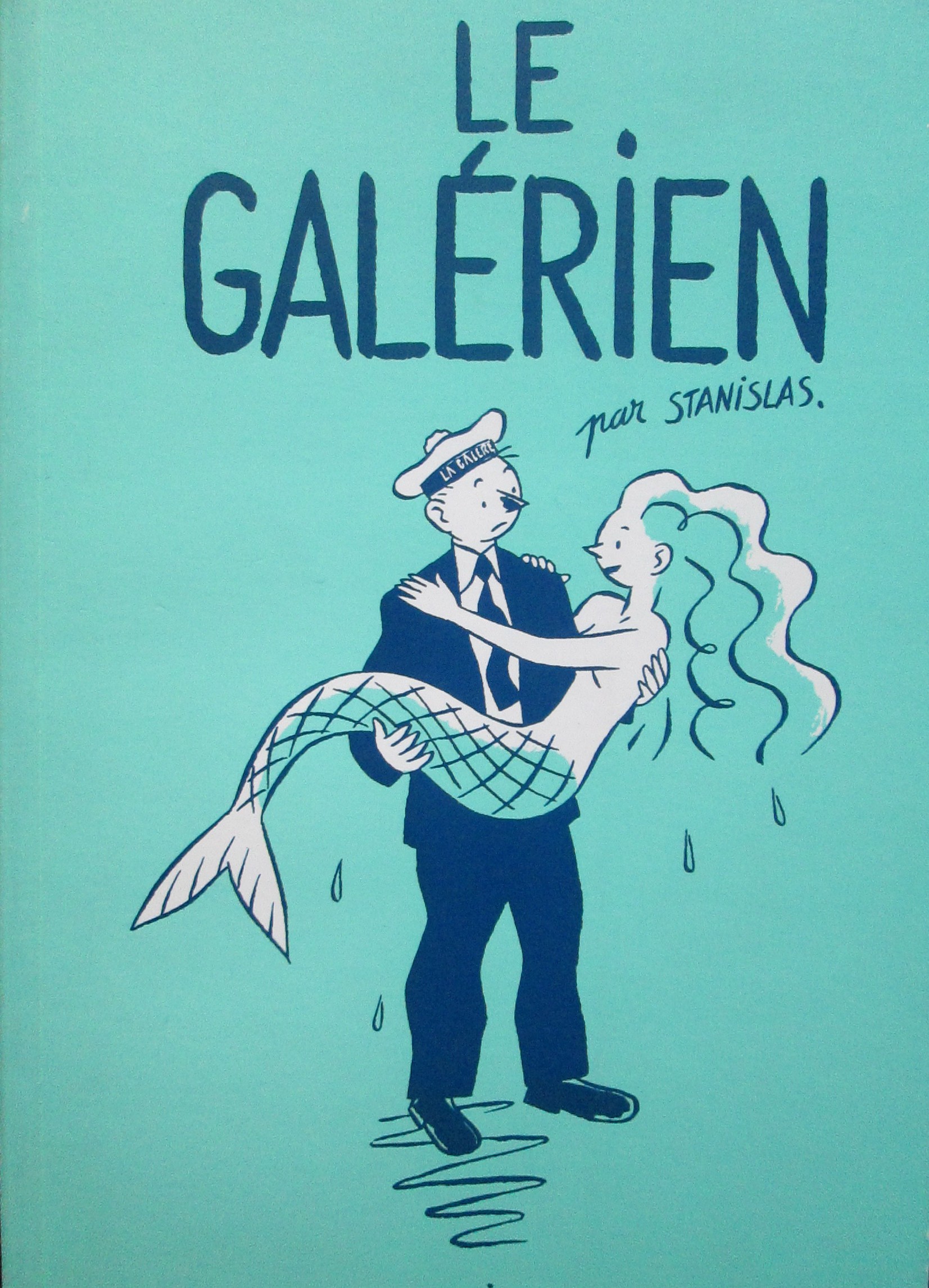 Stanislas: le galérien.