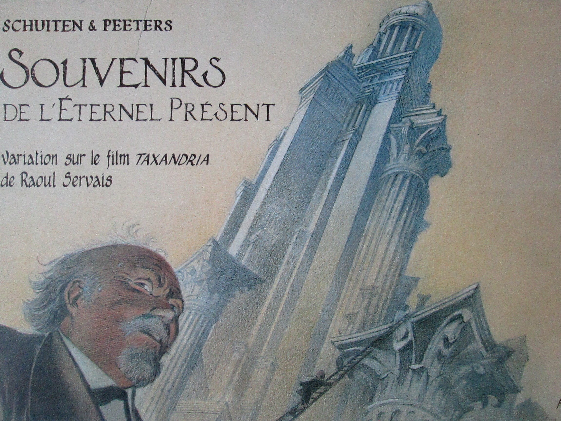 Schuiten & Peeters : Souvenirs de l'éternel présent.