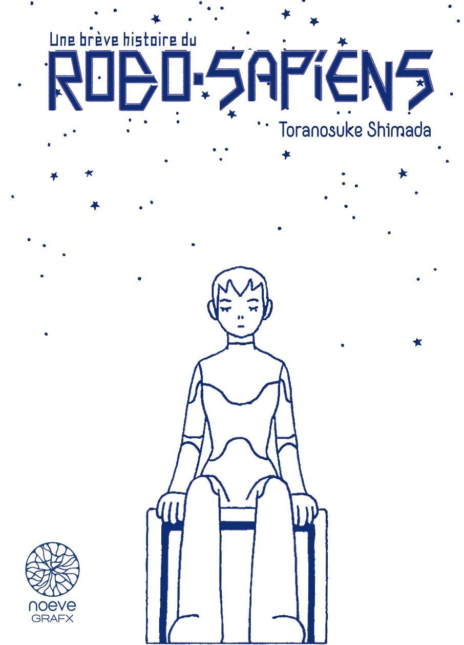 Shimada Toranosuke: Une brève histoire du Robo Sapiens, coffret 1 & 2.