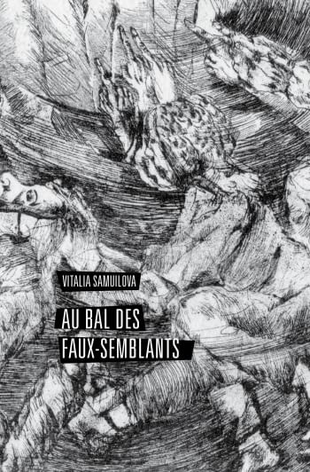 Samuilova Vitalia: Au Bal des faux-semblants.