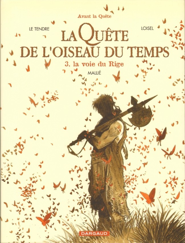 Letendre, Loisel & Mallié: La Voie du Rige.