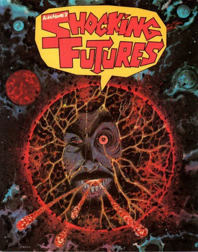 Moore Alan: Alan Moore's Shocking Futures.