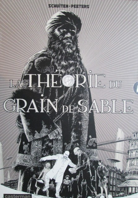Schuiten & Peeters : La théorie du grain de sable Tome 1.