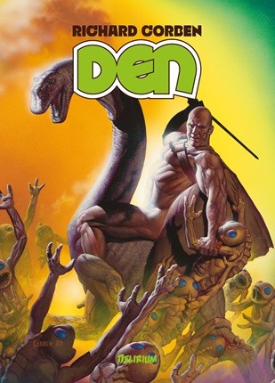 Corben Richard: Intégrale Den, éditions Délirium.