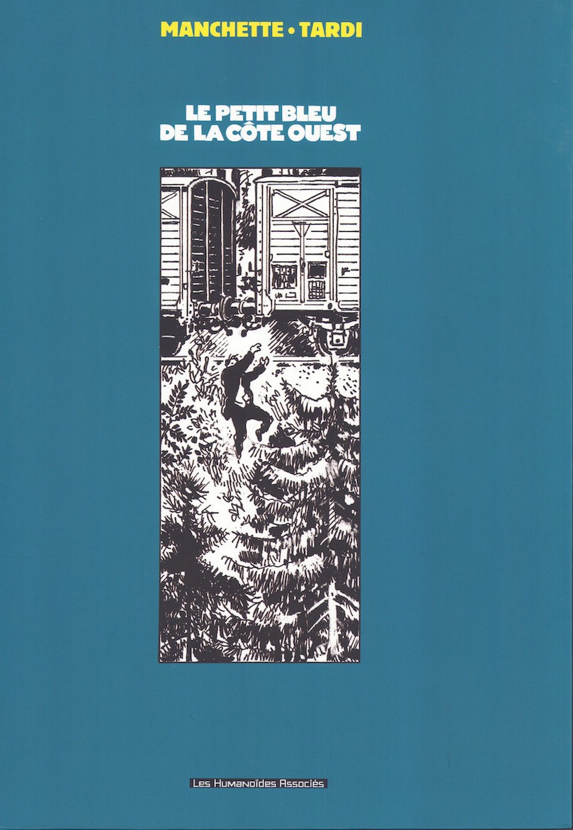 Manchette & Tardi: Tirage de Tête, Le petit Bleu de la Côte Ouest.