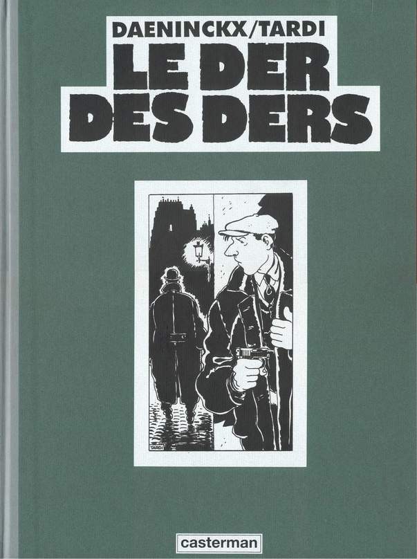 Tardi Jacques: Tirage de Tête, Le Der des Ders.