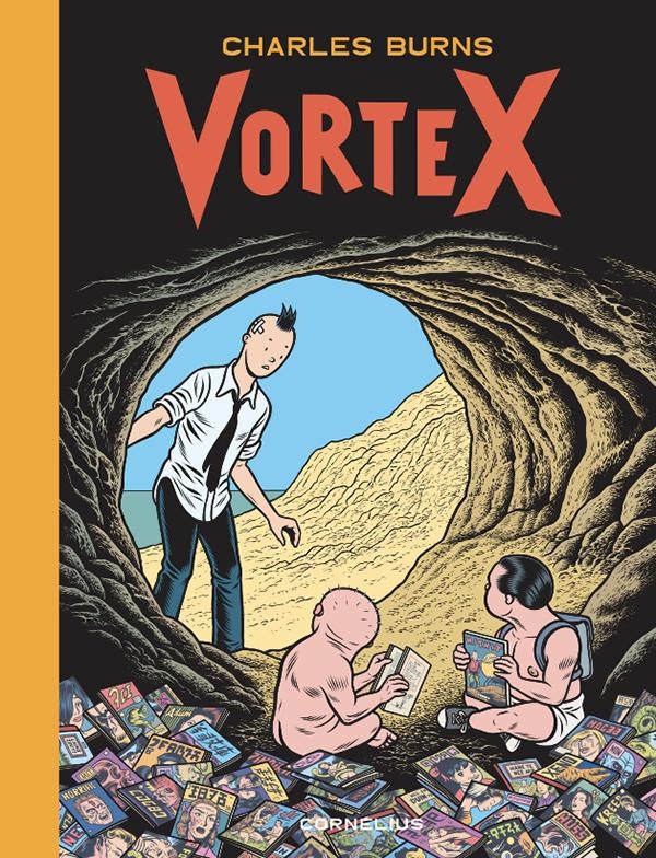 Charles Burns: Vortex, avec livret.